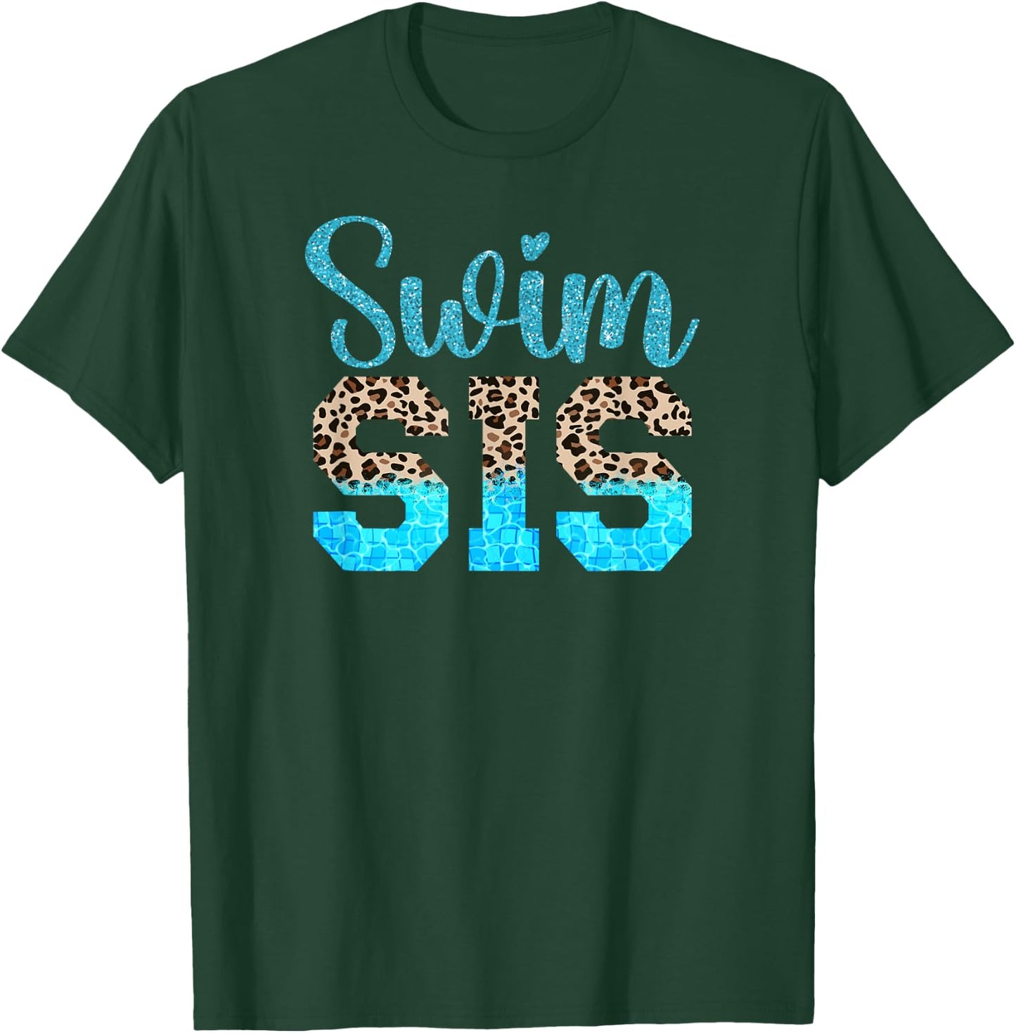 Swim Sister Of A Swimmer Sis Leopard Swimming Sister T-Shirt - T-Shirt | Forest