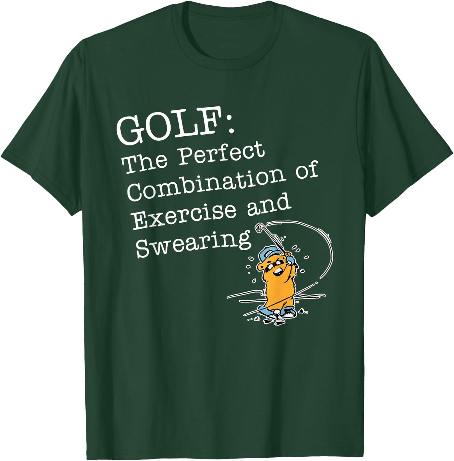 Golf: The Perfect Combination Of Exercise And Swearing T-Shirt - T-Shirt | Forest