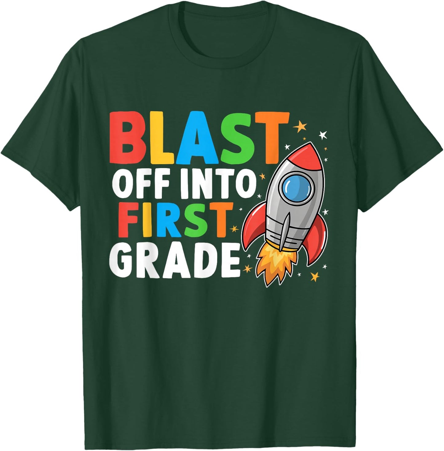 Blast Off Into 1st Grade First Day Of School Space Rocket T-Shirt - T-Shirt | Forest