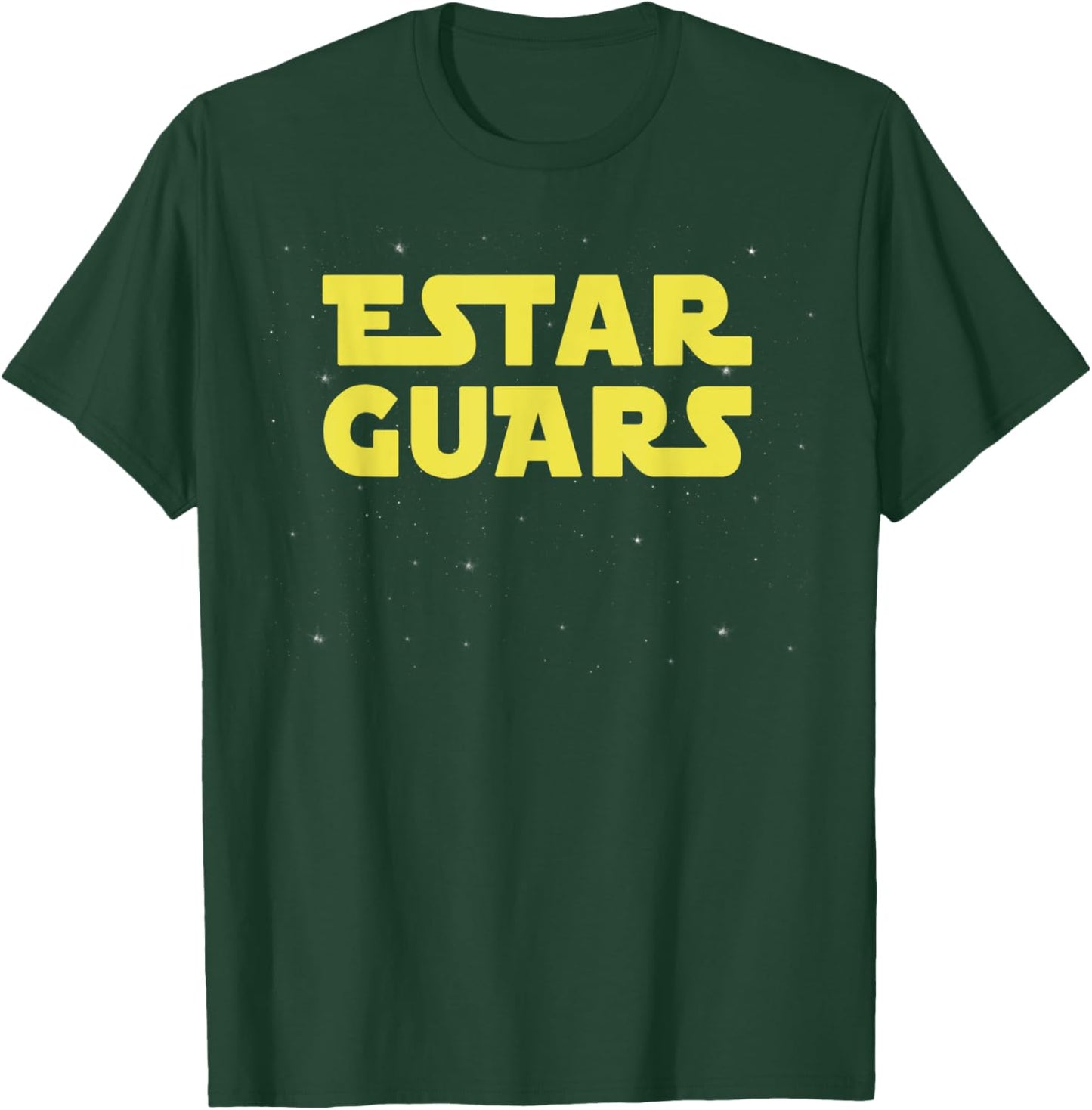 Estar Guars Funny Mexican T-Shirt - T-Shirt | Forest
