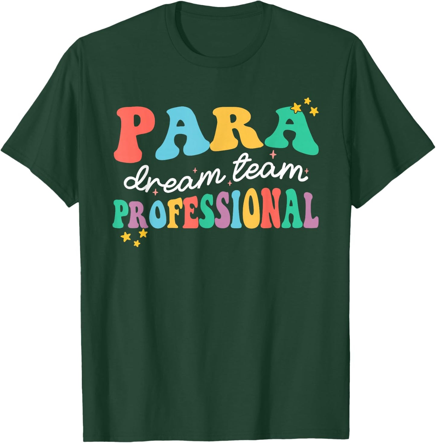 Para Paraprofessional Dream Crew Team Back To School Teacher T-Shirt - T-Shirt | Forest