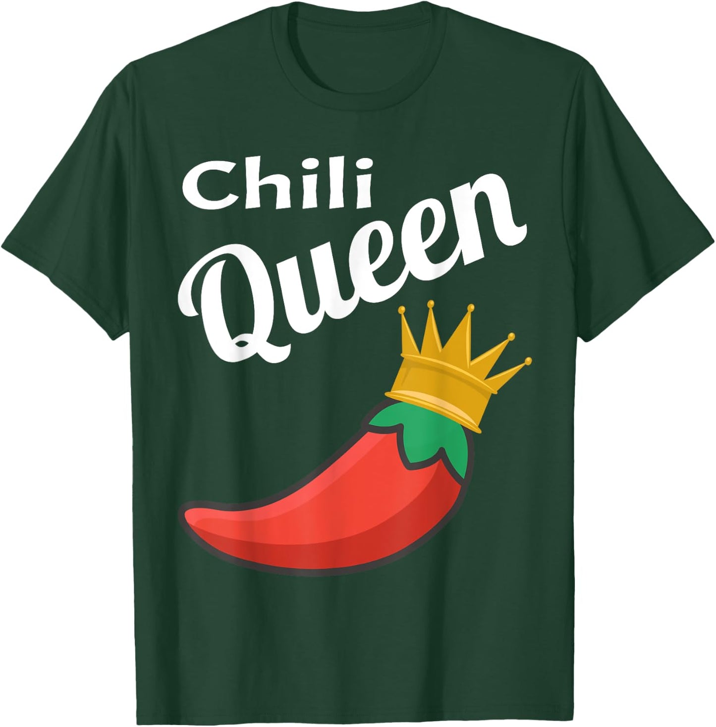 Chili Queen Funny Chili Cook Off Winner Foodie Funny Saying T-Shirt - T-Shirt | Forest