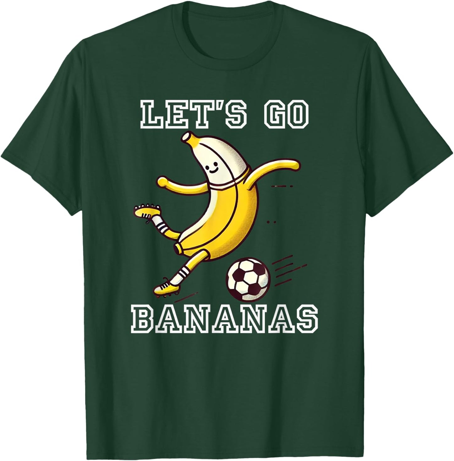 Let's Go Bananas Soccer Player Football Banana T-Shirt - T-Shirt | Forest