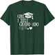Funny Girl, I Just Gradu-ado Graduation Graduated Proud Done T-Shirt - T-Shirt | Forest
