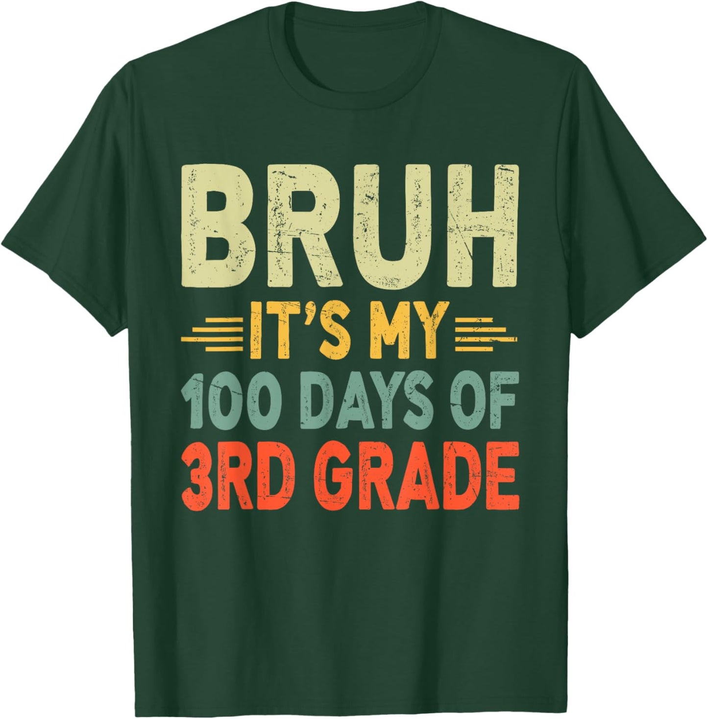 Bruh It's My 100 Days Of 3rd Grade 100th Day Of School Boys T-Shirt - T-Shirt | Forest