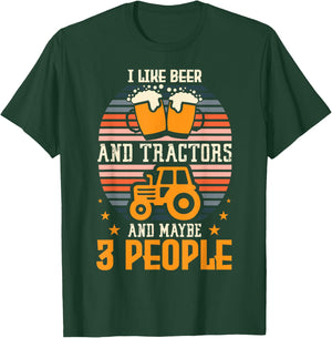 I Like Beer And Tractors And Maybe 3 People Farming Farm T-Shirt - T-Shirt | Forest