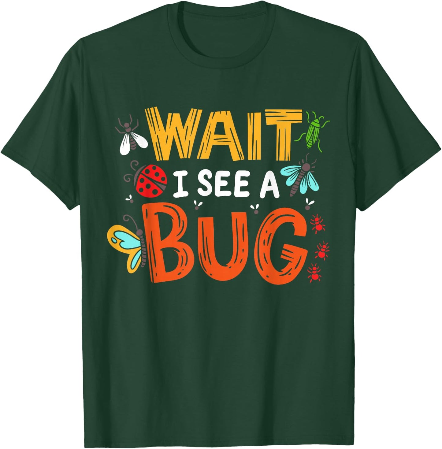Bug Insect for Entomologists and Bug Lovers T-Shirt - T-Shirt | Forest