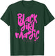 Hot Pink Black Girl Magic Stars Melanin Black Queen Woman T-Shirt - T-Shirt | Forest