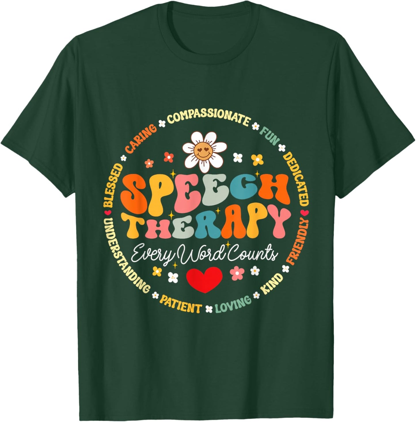 School Speech Therapy Every Word Counts SLP Pathologist T-Shirt - T-Shirt | Forest