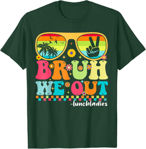 Bruh We Out Funny Last Day Of School Lunch Lady Summer T-Shirt - T-Shirt | Forest