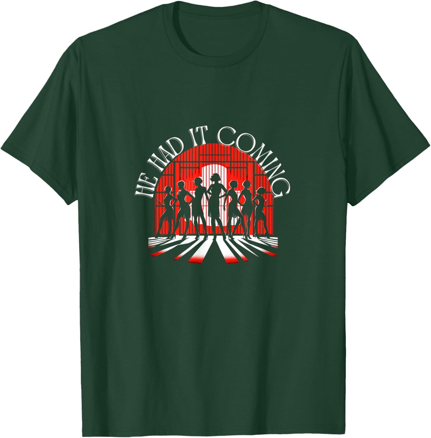 Chicago He Had It Coming! 1920s Jazz Musical Theatre T-Shirt - T-Shirt | Forest