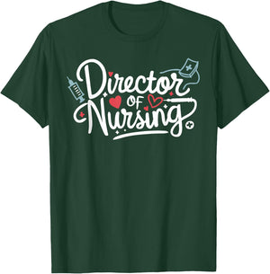 Funny Director Of Nursing Cute Nurse Director Medical Love T-Shirt - T-Shirt | Forest