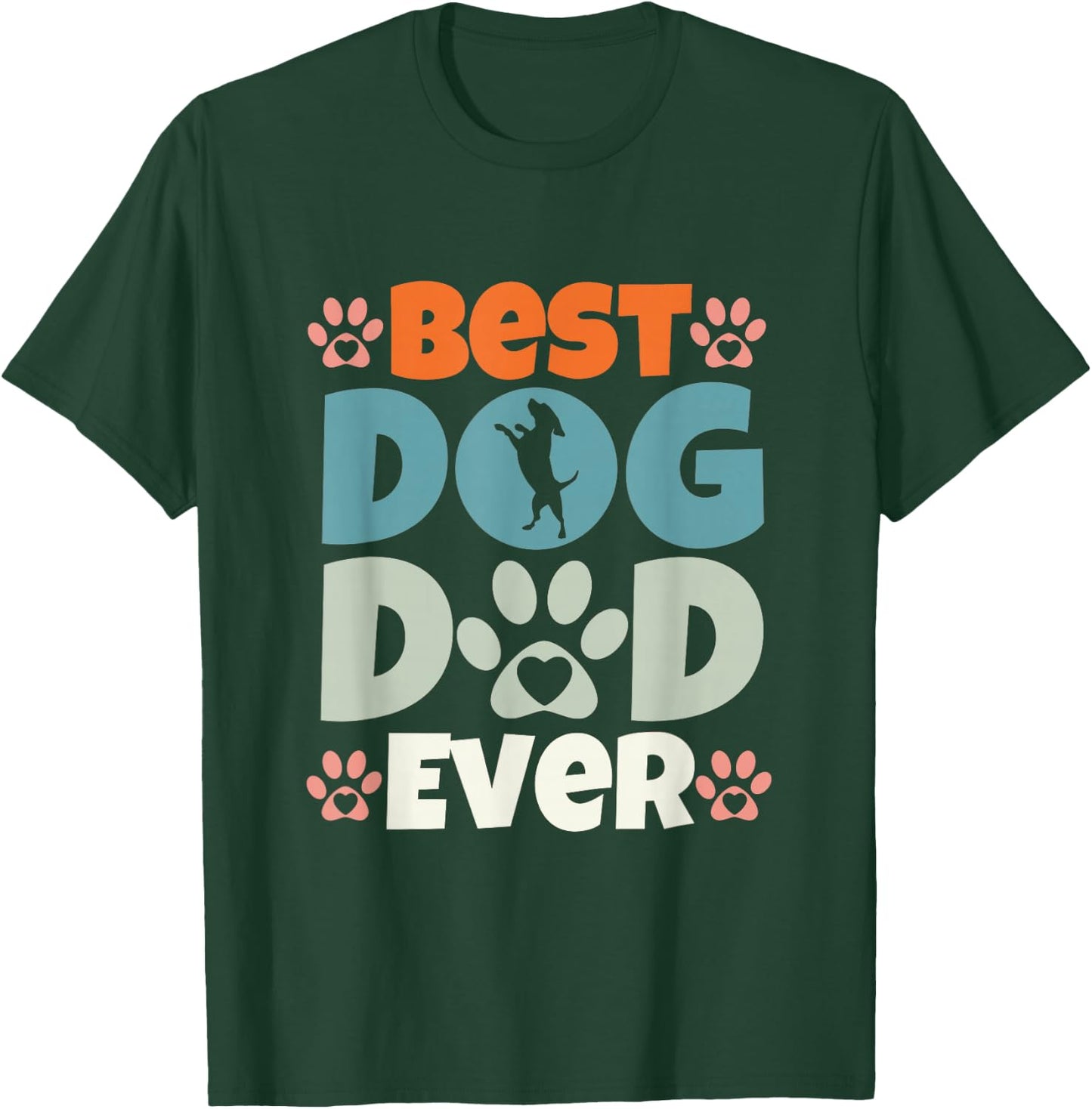 Best Dog Dad Ever Fathers Day Present for Dog Loving Dad T-Shirt - T-Shirt | Forest