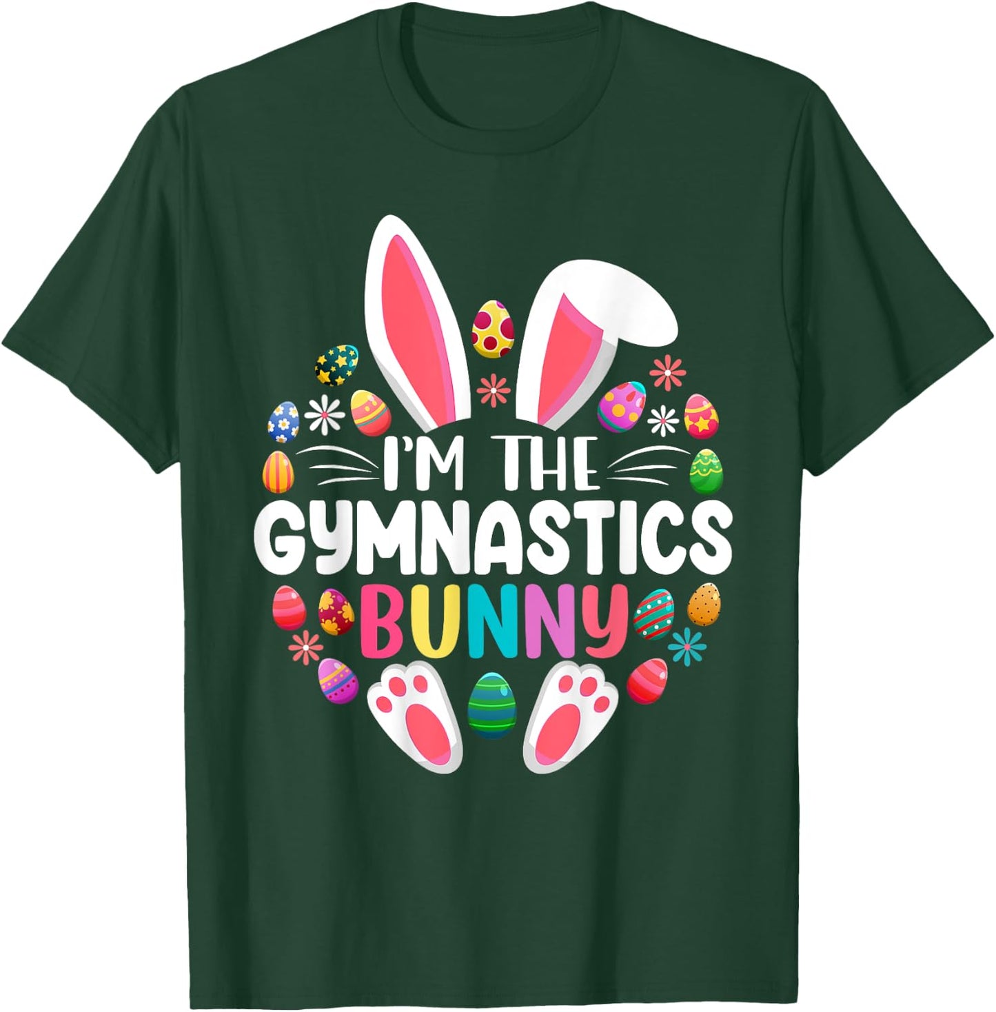 I'm The Gymnastics Bunny Easter Day Family Matching T-Shirt - T-Shirt | Forest