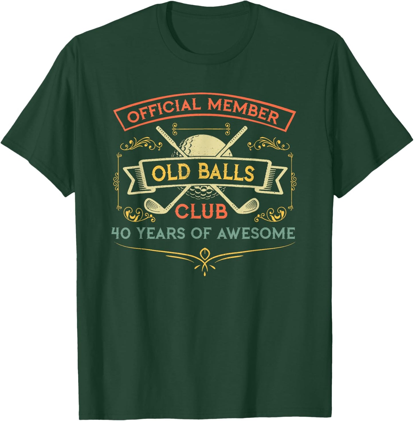 Funny 40th Birthday Old Balls Club 40 Year Old Golfer T-Shirt - T-Shirt | Forest