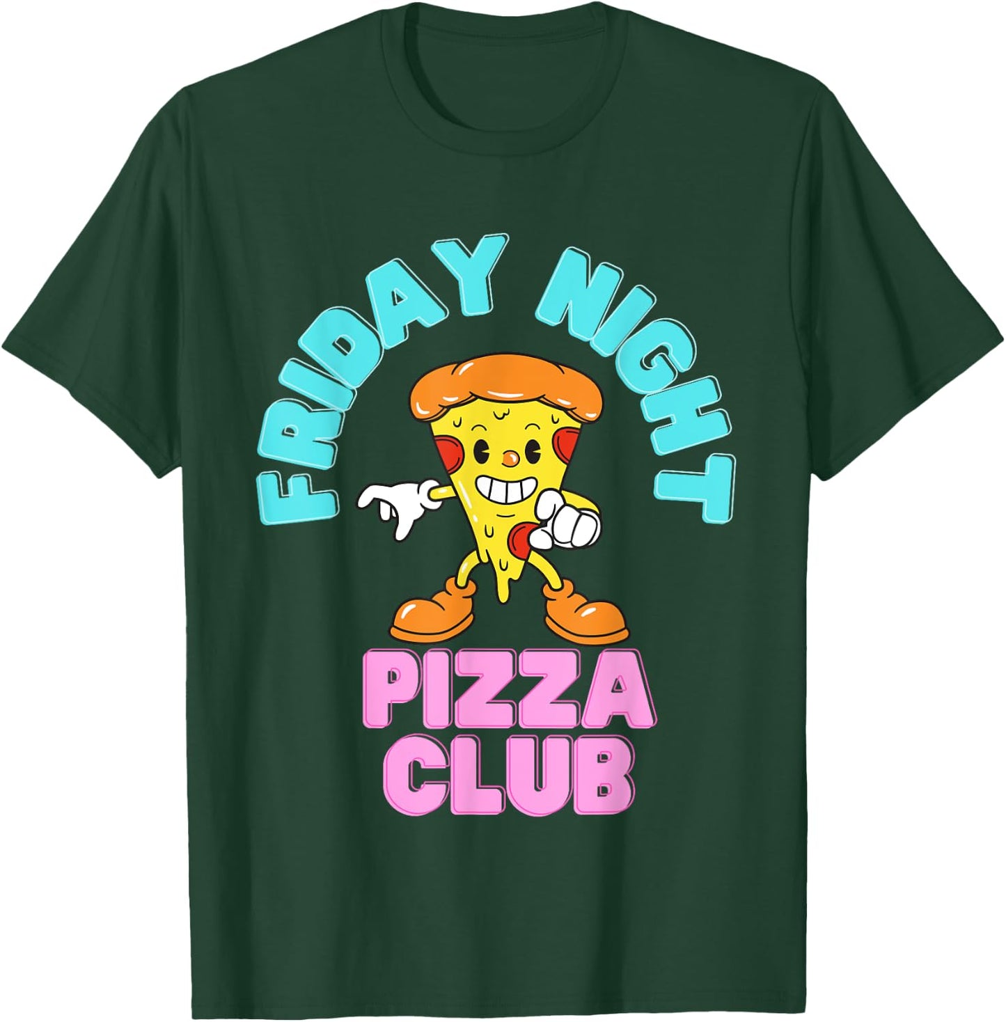 Friday Night Pizza Club Funny Italian Food T-Shirt - T-Shirt | Forest