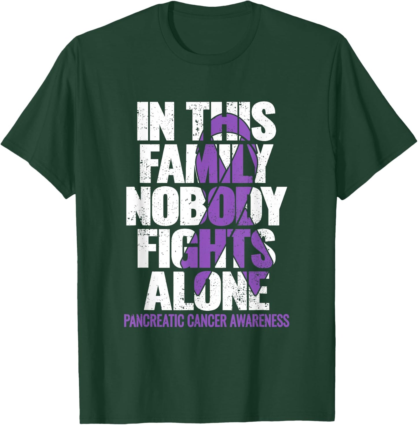 Pancreatic Cancer Support Family Pancreatic Cancer Awareness T-Shirt - T-Shirt | Forest