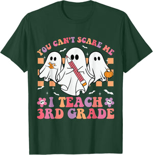 You Can't Scare Me I Teach 3rd Grade Teacher Halloween Ghost T-Shirt - T-Shirt | Forest