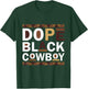 Dope Black Cowboy Retro Juneteenth Black History T-Shirt - T-Shirt | Forest