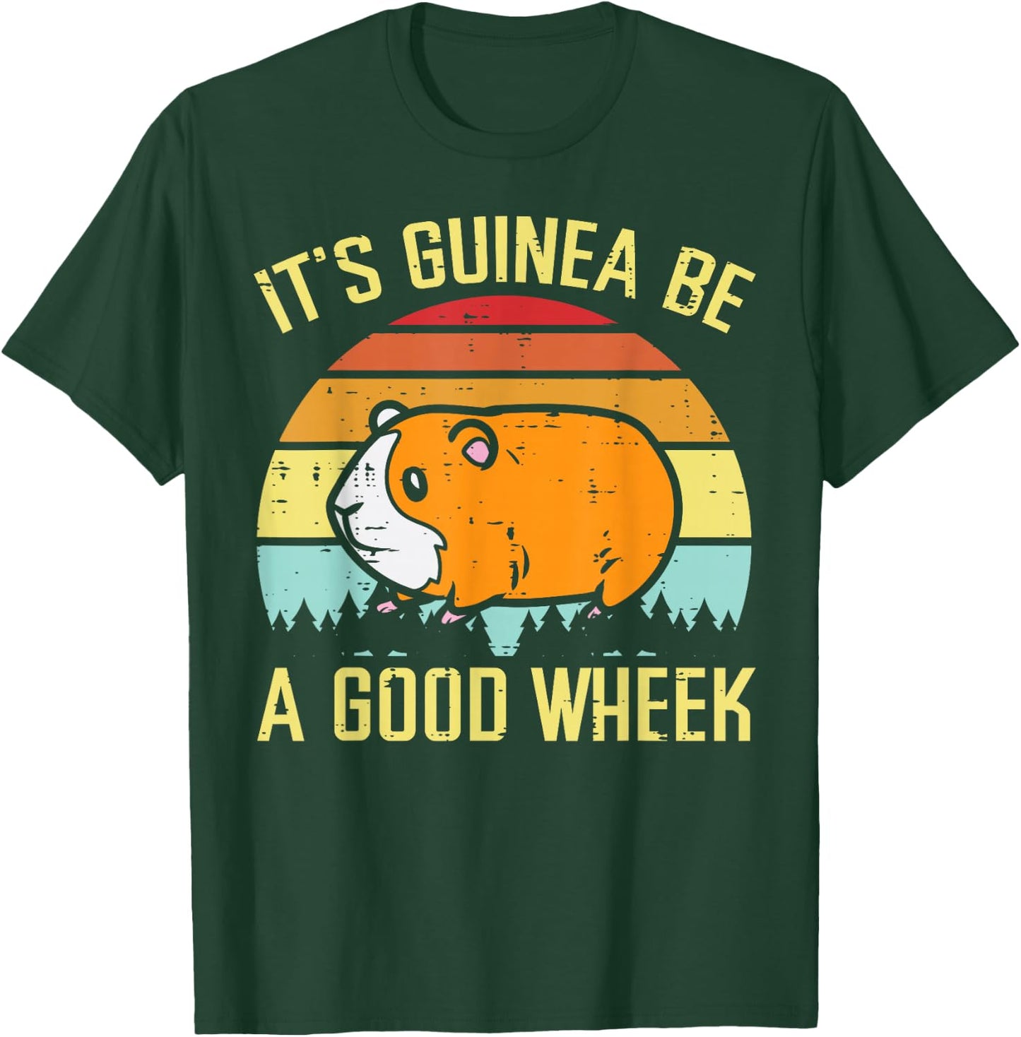 Guinea Pig Be A Good Wheek Funny Cavy Pun Women Men Kids T-Shirt - T-Shirt | Forest
