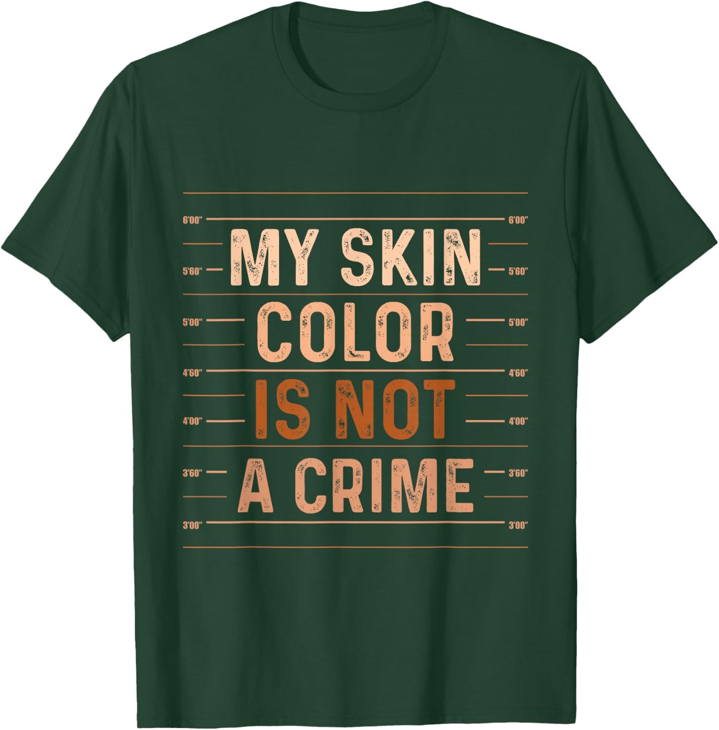 My Skin Color Is Not A Crime - MLK Day Black History T-Shirt - T-Shirt | Forest
