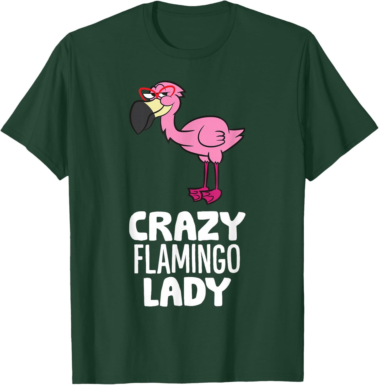 Crazy Flamingo Lady Pink Bird Flamingo T-Shirt - T-Shirt | Forest