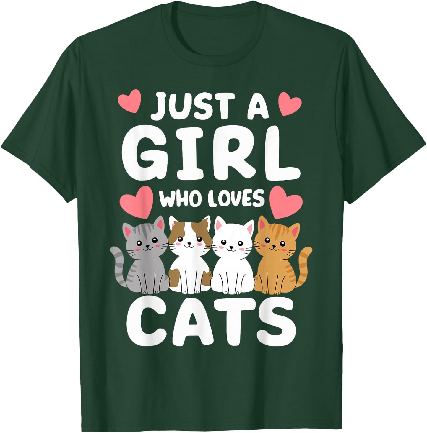 Cat Just A Girl Who Loves Cats T-Shirt - T-Shirt | Forest