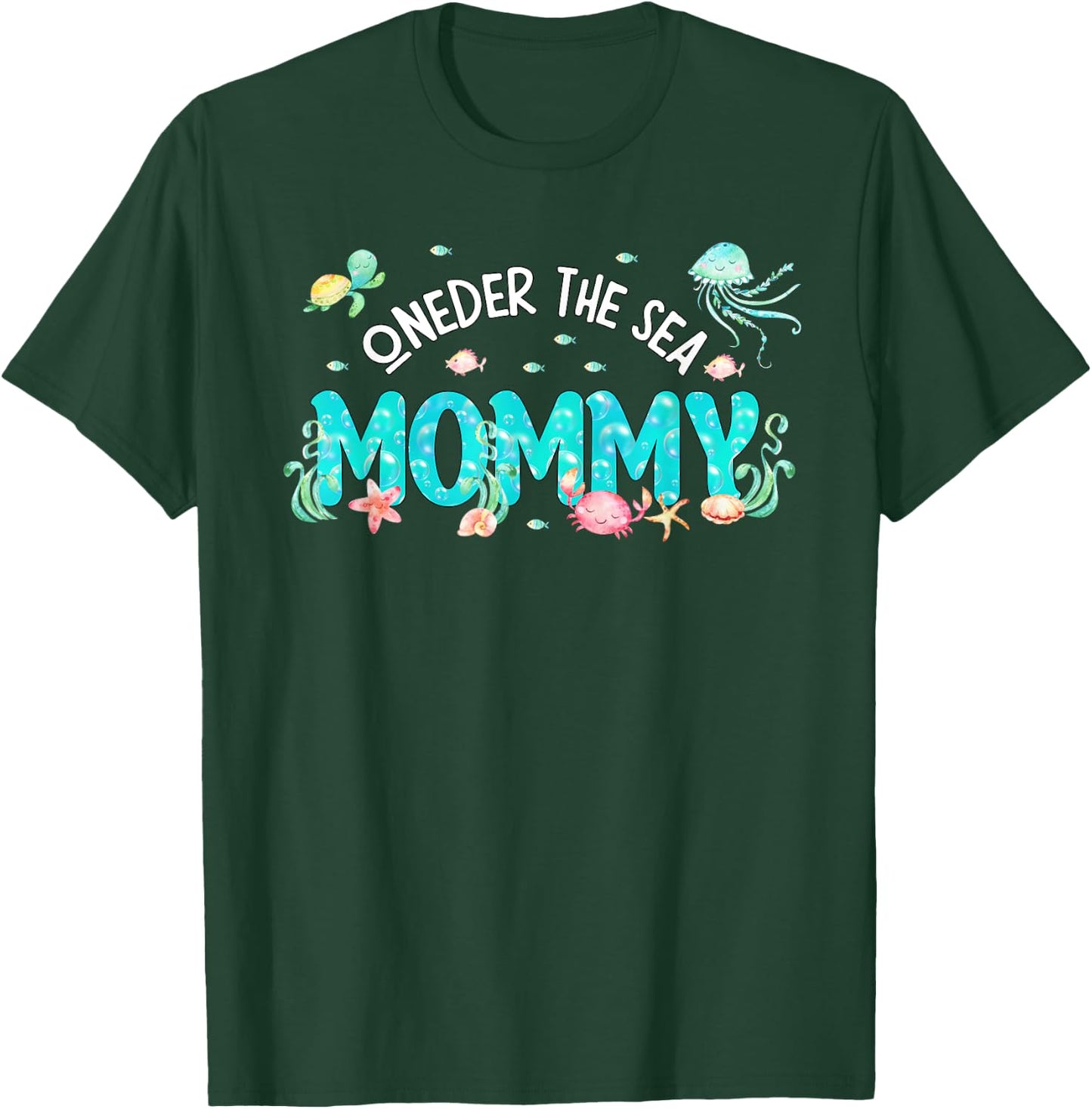 Under Sea Mommy Birthday Girl Boy Matching Family Party T-Shirt - T-Shirt | Forest
