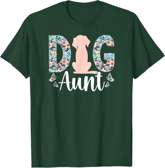 Dog Aunt Dog Auntie Dog Lover Aunt T-Shirt - T-Shirt | Forest