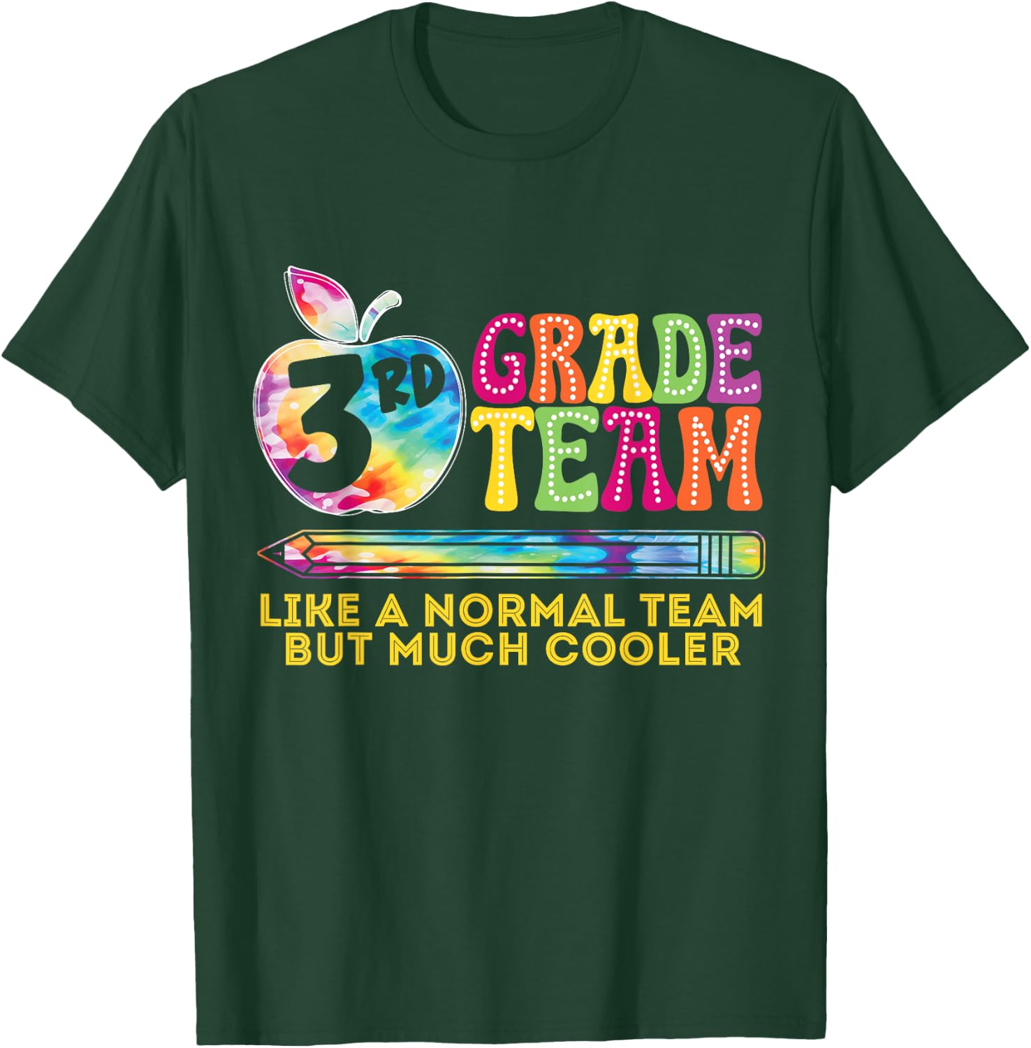 3rd Third Grade Team Like A Normal Team But Much Cooler T-Shirt - T-Shirt | Forest