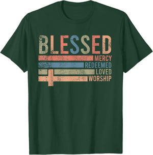 Blessed Mercy Redeemed Loved Worship Religious Christian T-Shirt - T-Shirt | Forest