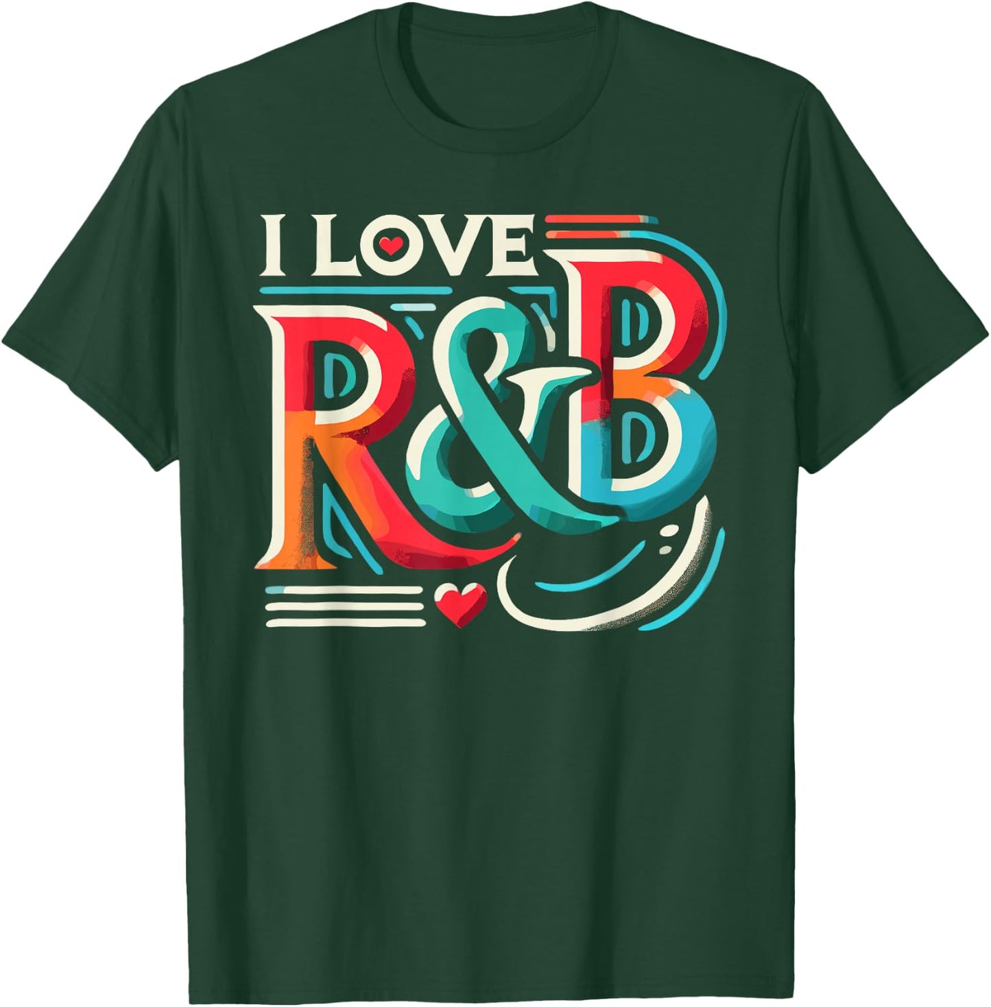 I Love R&B Shirt Vintage Lyric Lovers T-Shirt - T-Shirt | Forest