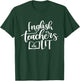 English Teachers Are Lit Funny Teacher Appreciation T-Shirt - T-Shirt | Forest