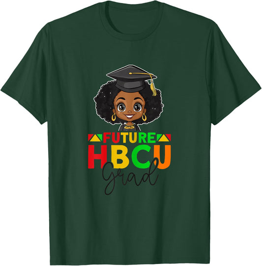 Future HBCU Graduation Black Girl Grad HBCU College T-Shirt - T-Shirt | Forest