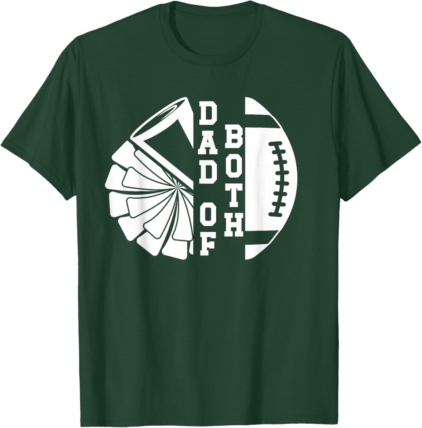 Dad Of Both Proud Football And Cheer Dad T-Shirt - T-Shirt | Forest