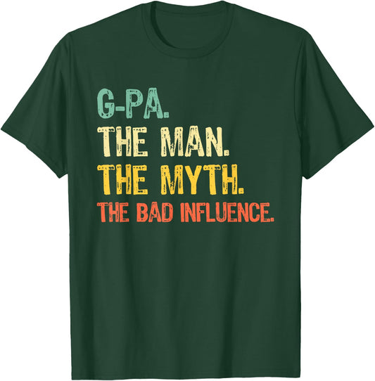 G-Pa The Man The Myth Bad Influence Funny Vintage Retro GPa T-Shirt - T-Shirt | Forest