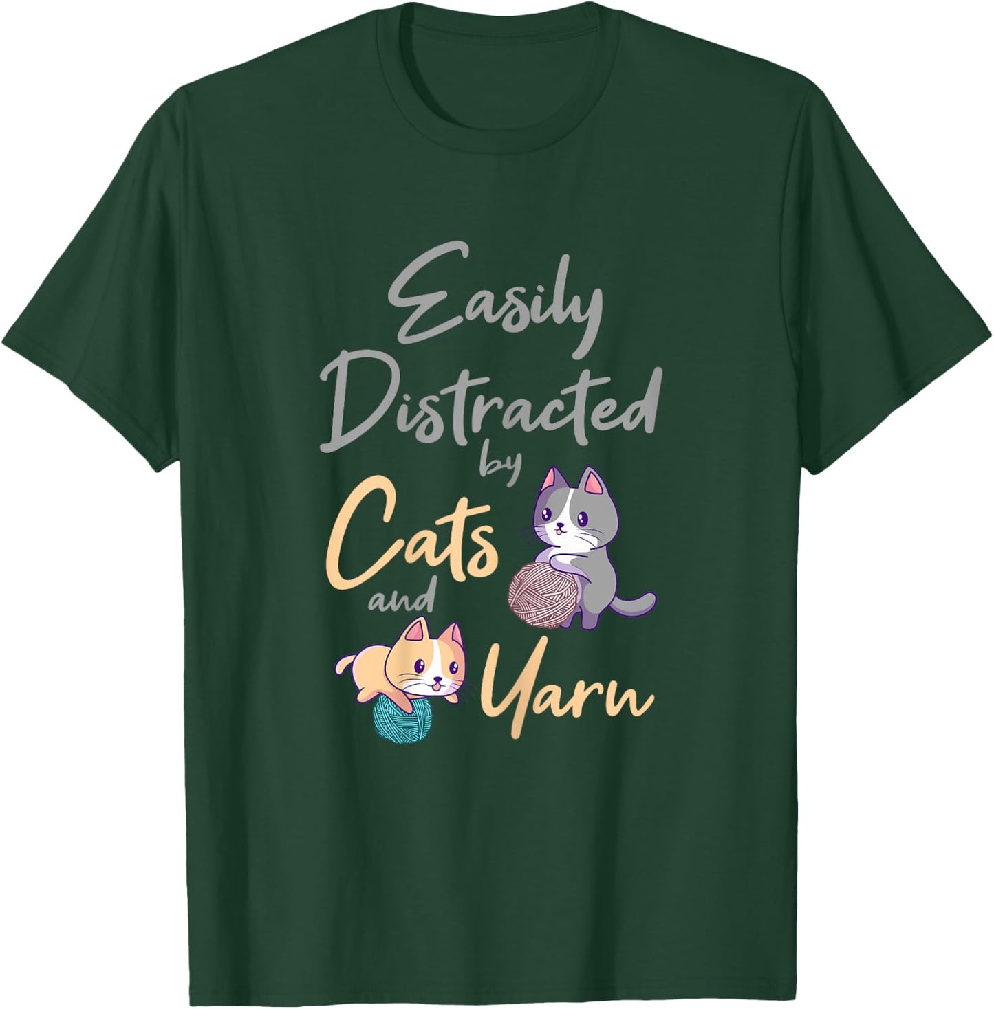 Easily Distracted By Cats And Yarn Cat Crochet Knitting T-Shirt - T-Shirt | Forest