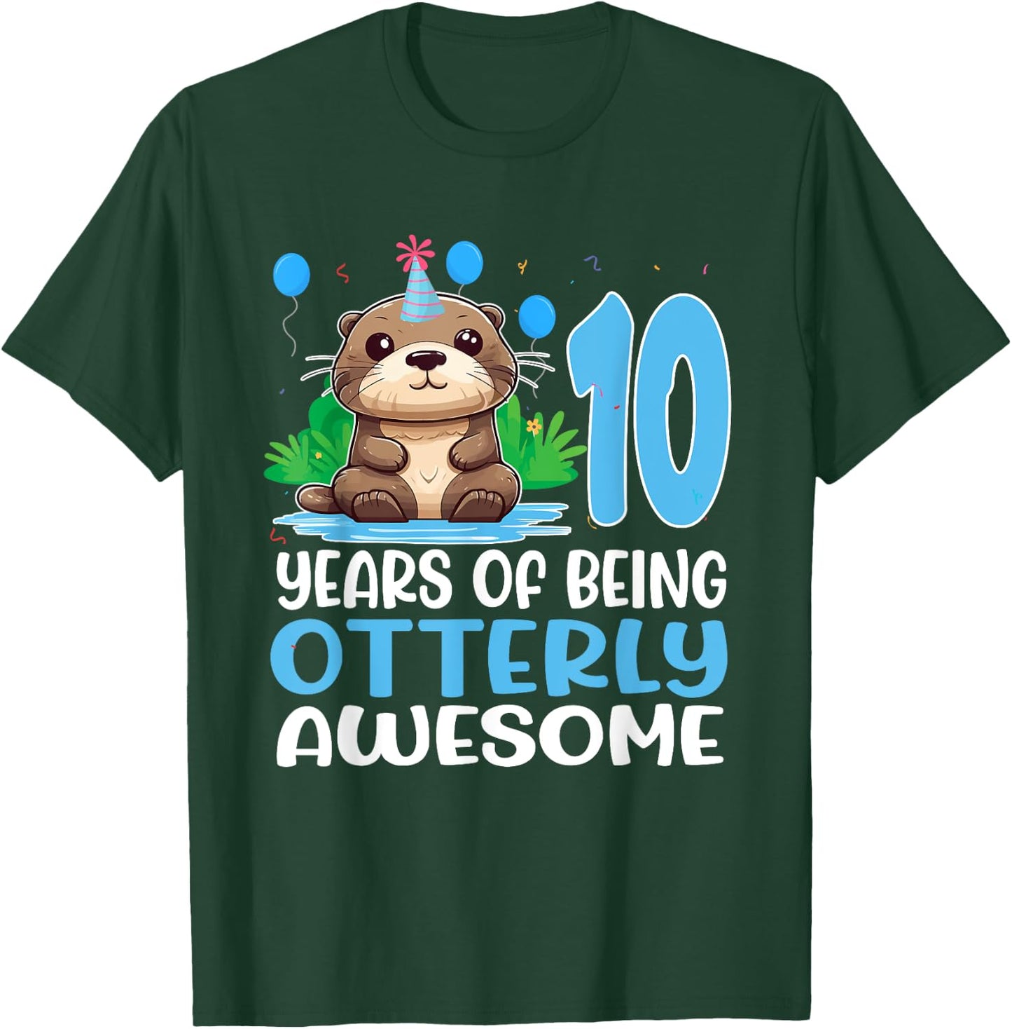 10 Years Of Being Otterly Awesome 10th Birthday Cute Otter T-Shirt - T-Shirt | Forest