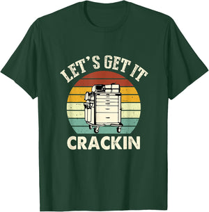 Lets Get It Crackin Crash Cart Funny Critical Care ER Nurse T-Shirt - T-Shirt | Forest