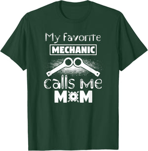 My Favorite Mechanic Calls Me Mom - Funny Mechanic Mom T-Shirt - T-Shirt | Forest