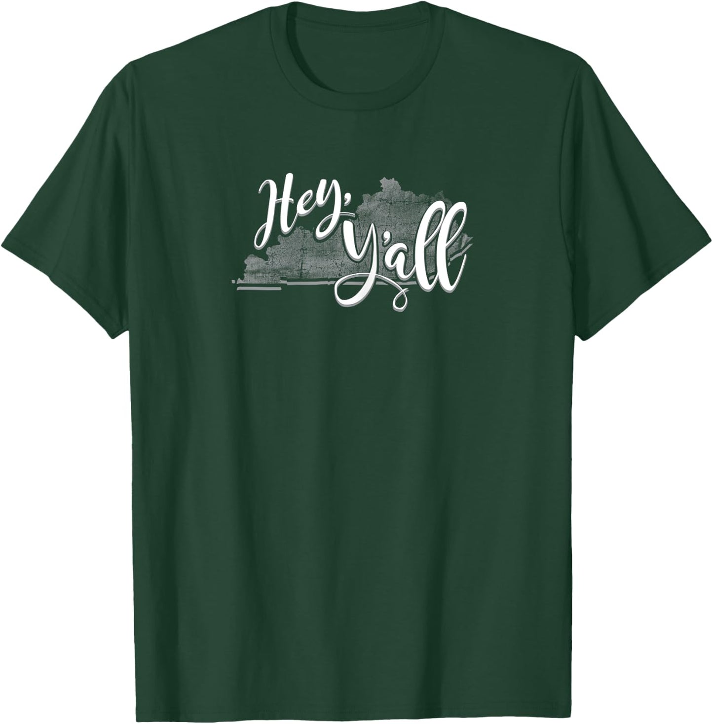 Kentucky - Hey Y'all T-Shirt - T-Shirt | Forest