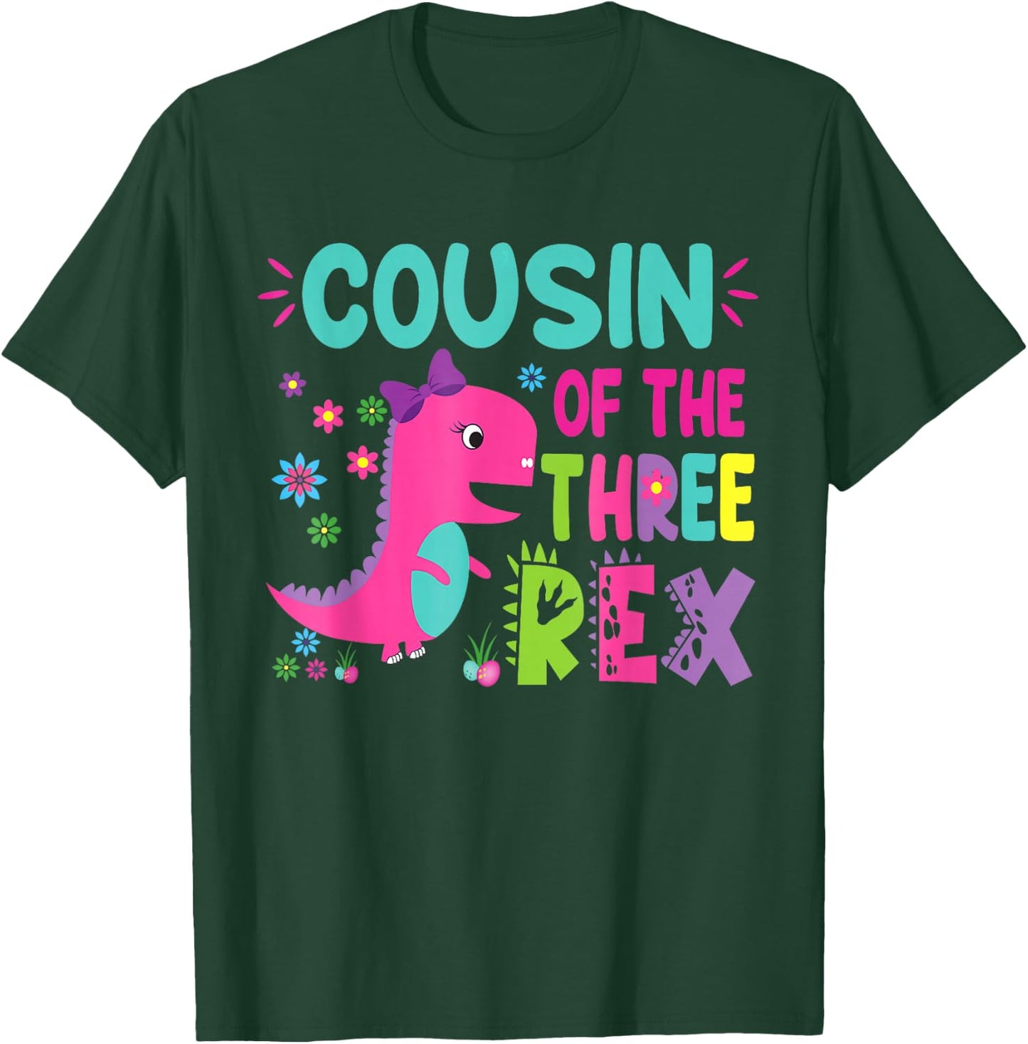 Cousin of the Three Rex Birthday Dinosaur Family Matching T-Shirt - T-Shirt | Forest