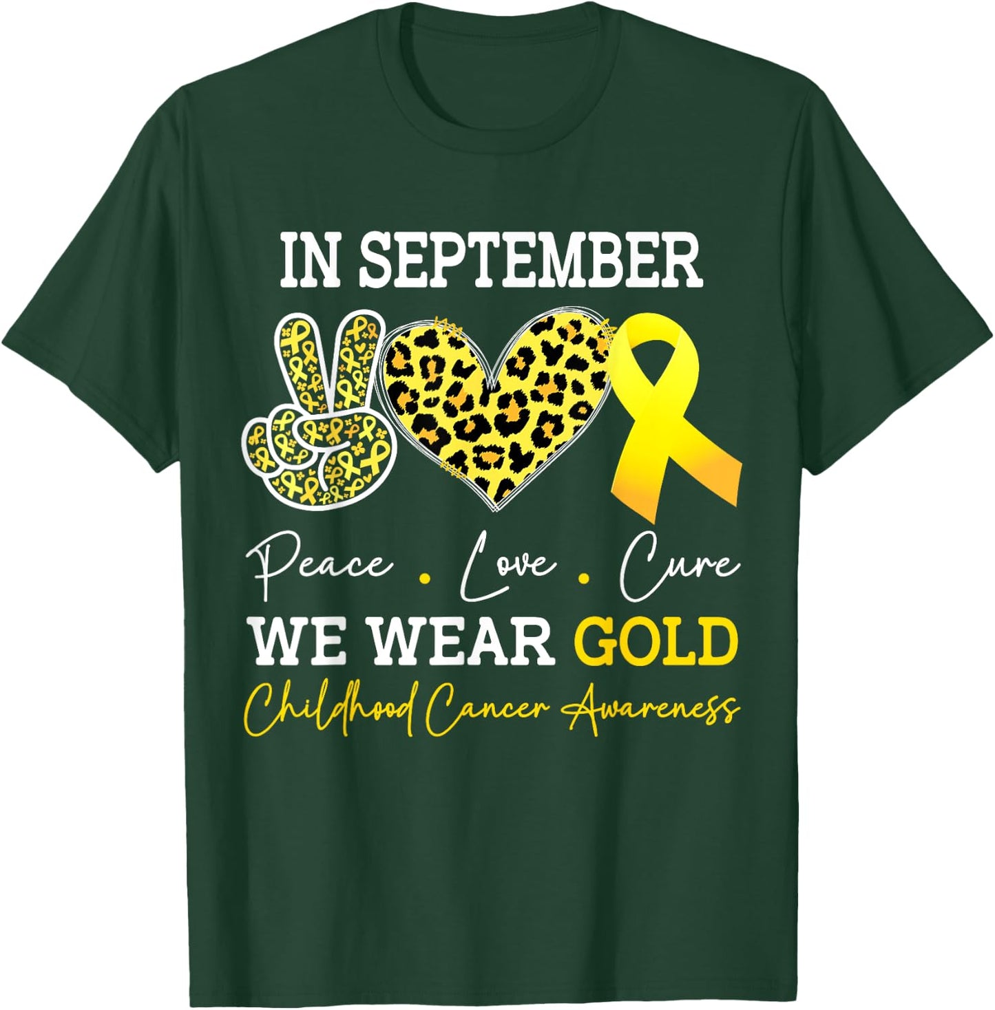 In September We Wear Gold Childhood Cancer Awareness T-Shirt - T-Shirt | Forest