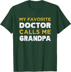 My Favorite Doctor Calls Me Grandpa Grandchild T-Shirt - T-Shirt | Forest