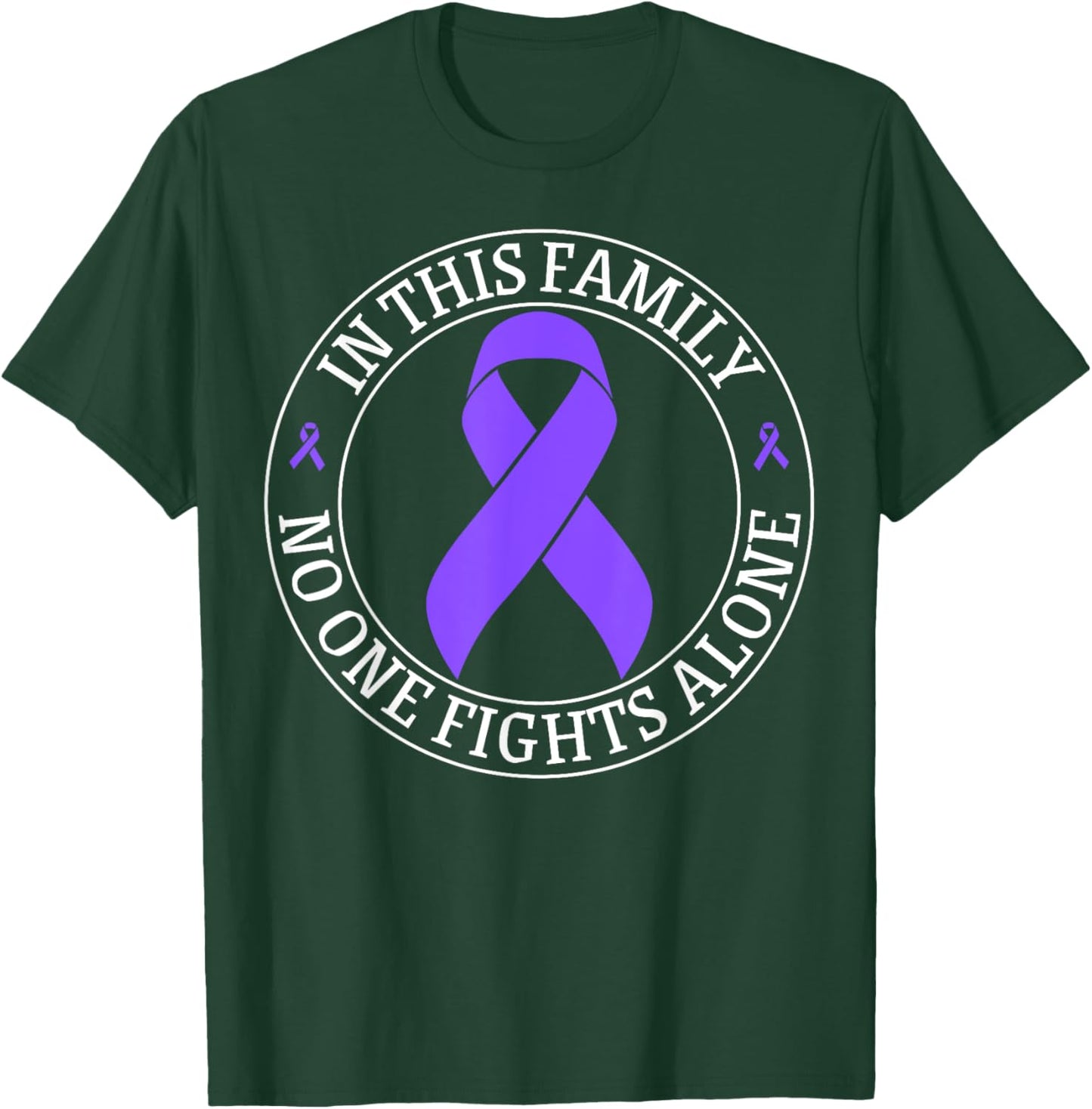 In This Family no-one Fight Alone Hodgkin's Lymphoma Cancer T-Shirt - T-Shirt | Forest