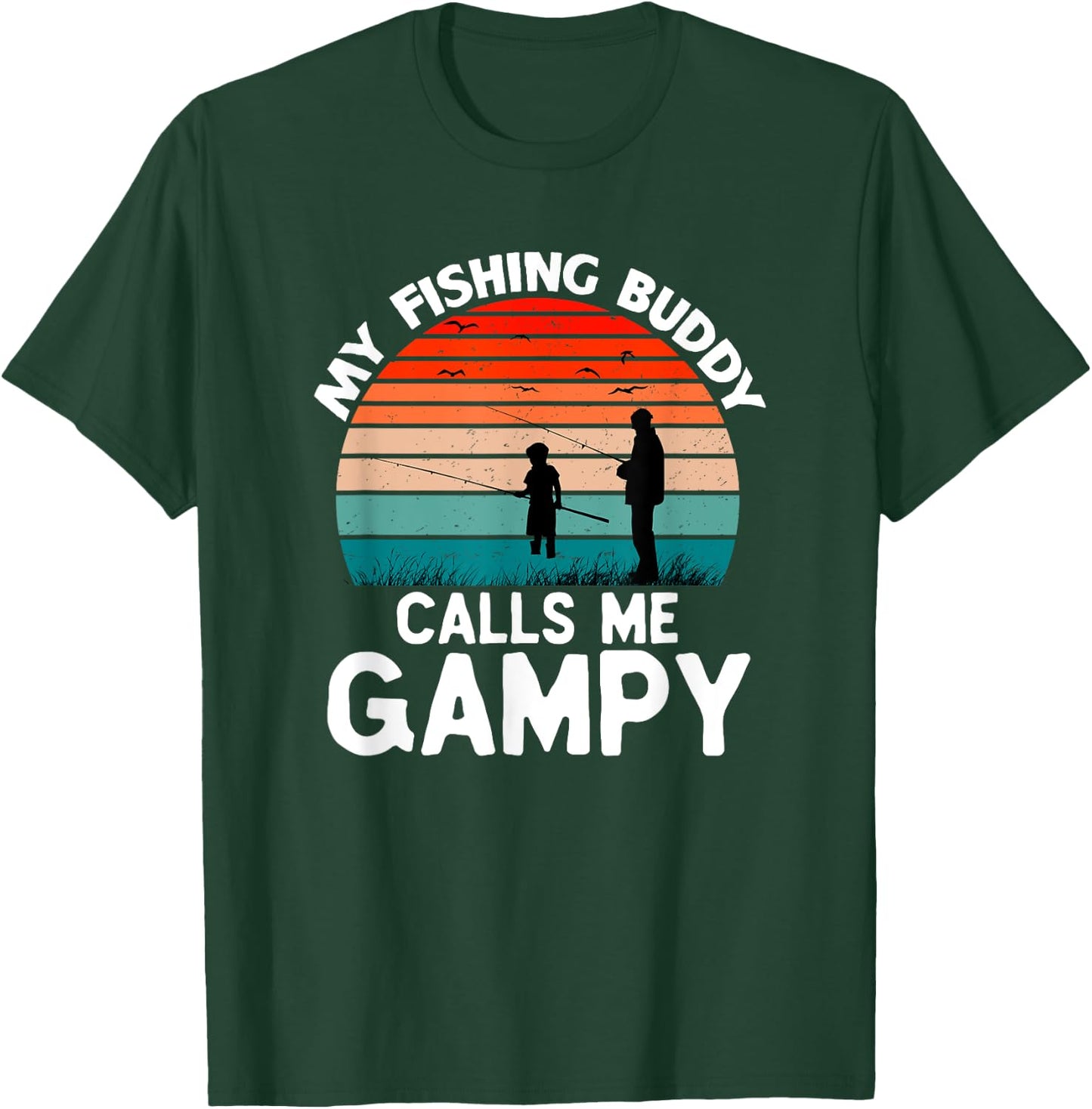My Fishing Buddy Calls Me Gampy Retro Vintage Grandpa T-Shirt - T-Shirt | Forest