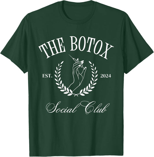 The Botox Social Club Skincare Nurse Injector Cosmetic 2024 T-Shirt - T-Shirt | Forest