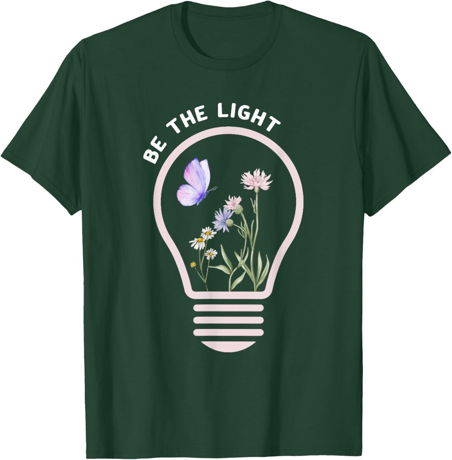 Be The Light Christ Butterfly Flower Jesus Quotes T-Shirt - T-Shirt | Forest