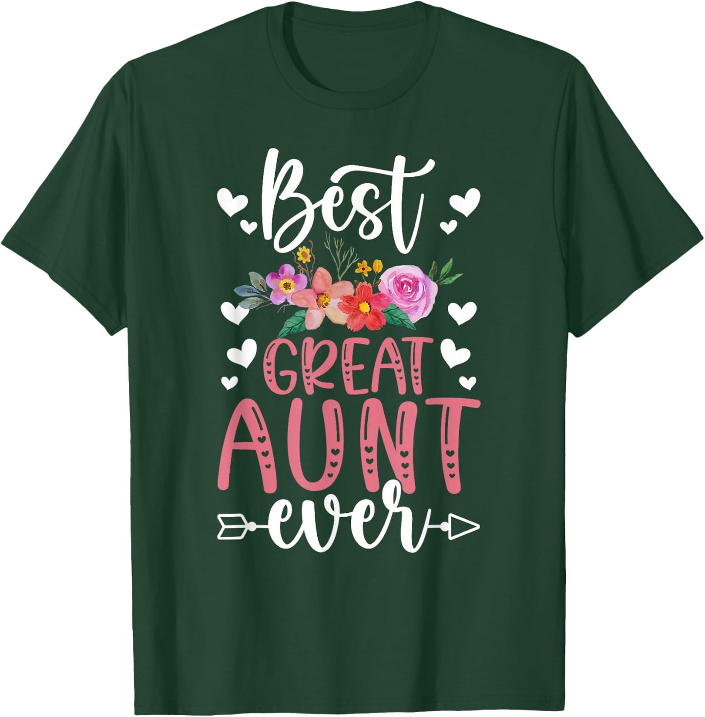 Best Great Aunt Ever Great Auntie T-Shirt - T-Shirt | Forest