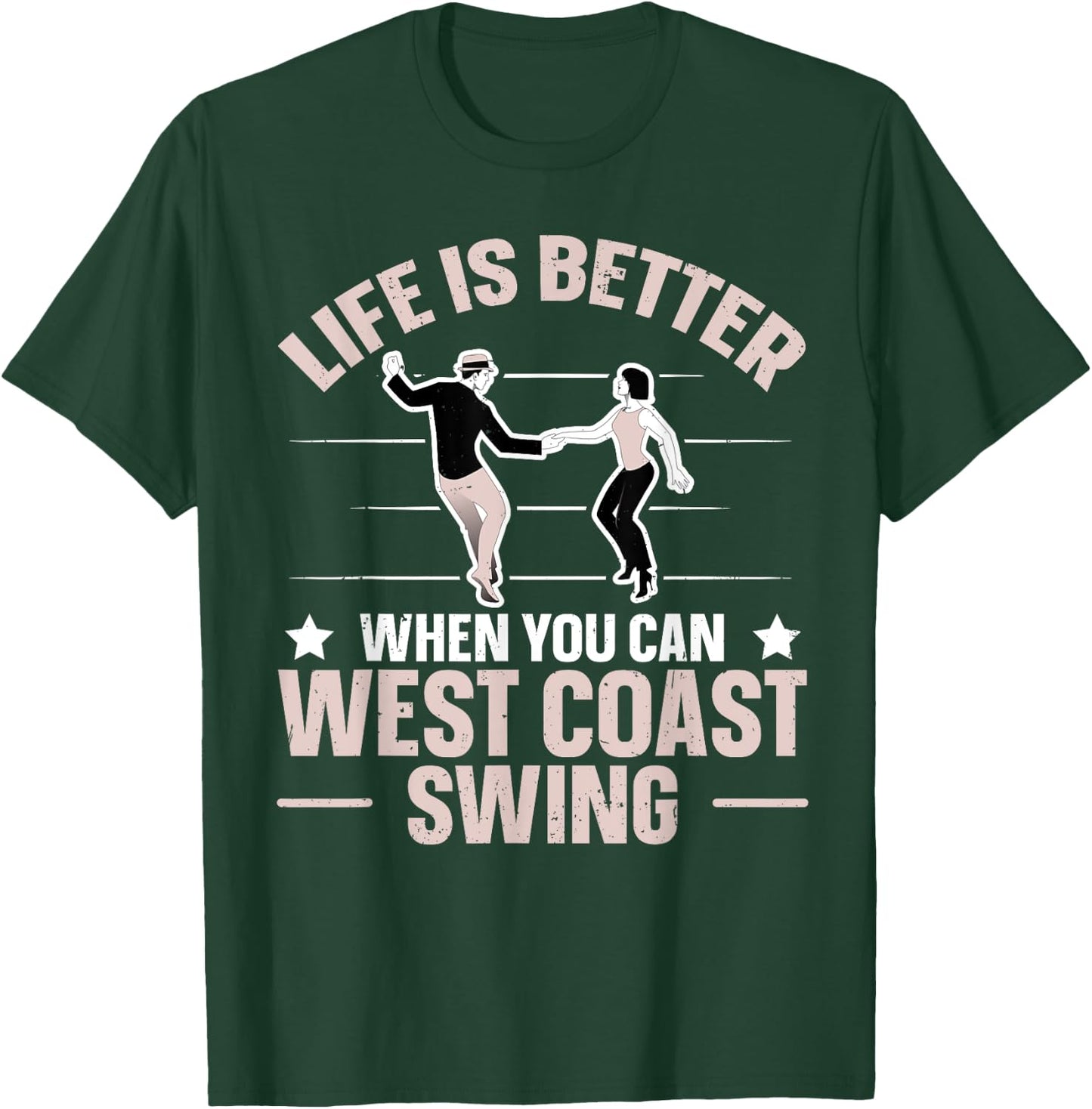 West Coast Swing Dance Design for a West Coast Swing Expert T-Shirt - T-Shirt | Forest